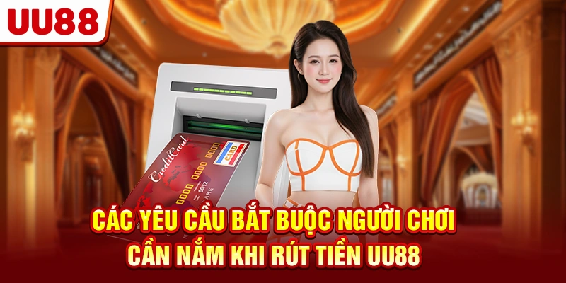 Các yêu cầu bắt buộc người chơi cần nắm