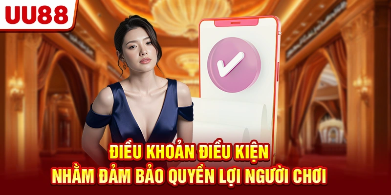Lợi ích của sự ra đời của điều khoản điều kiện tại UU88 là gì?